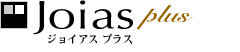 [Joias plus] ジョイアス プラス